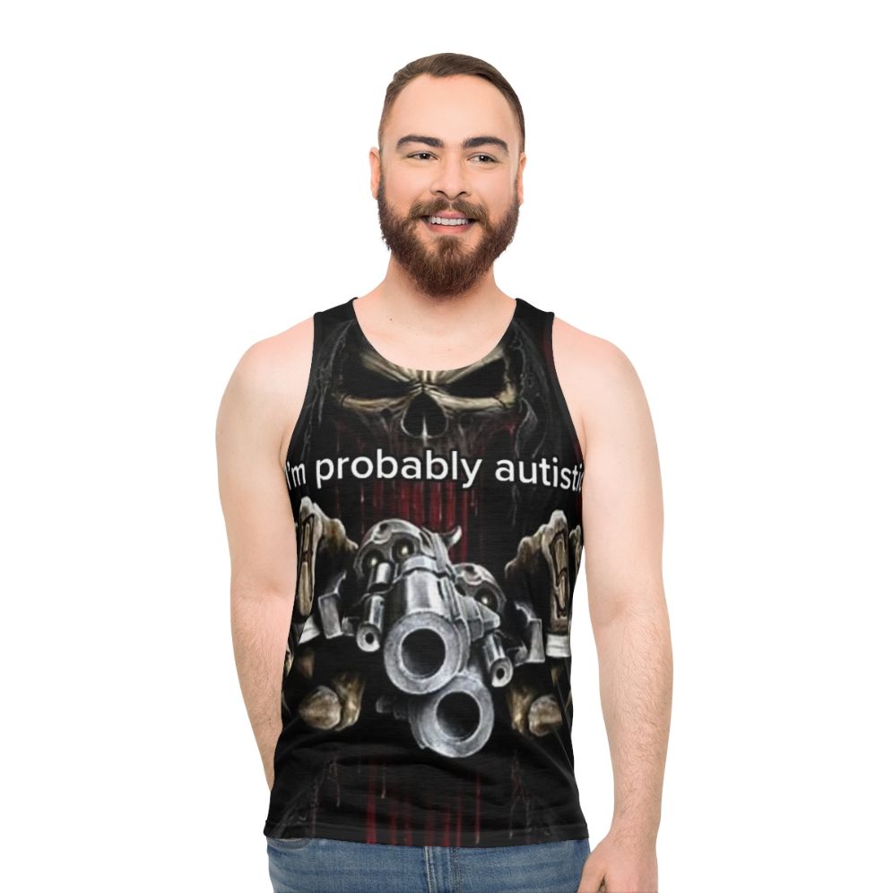 Unisex tank top with "I'm Probably Autistic" text and edgy meme design