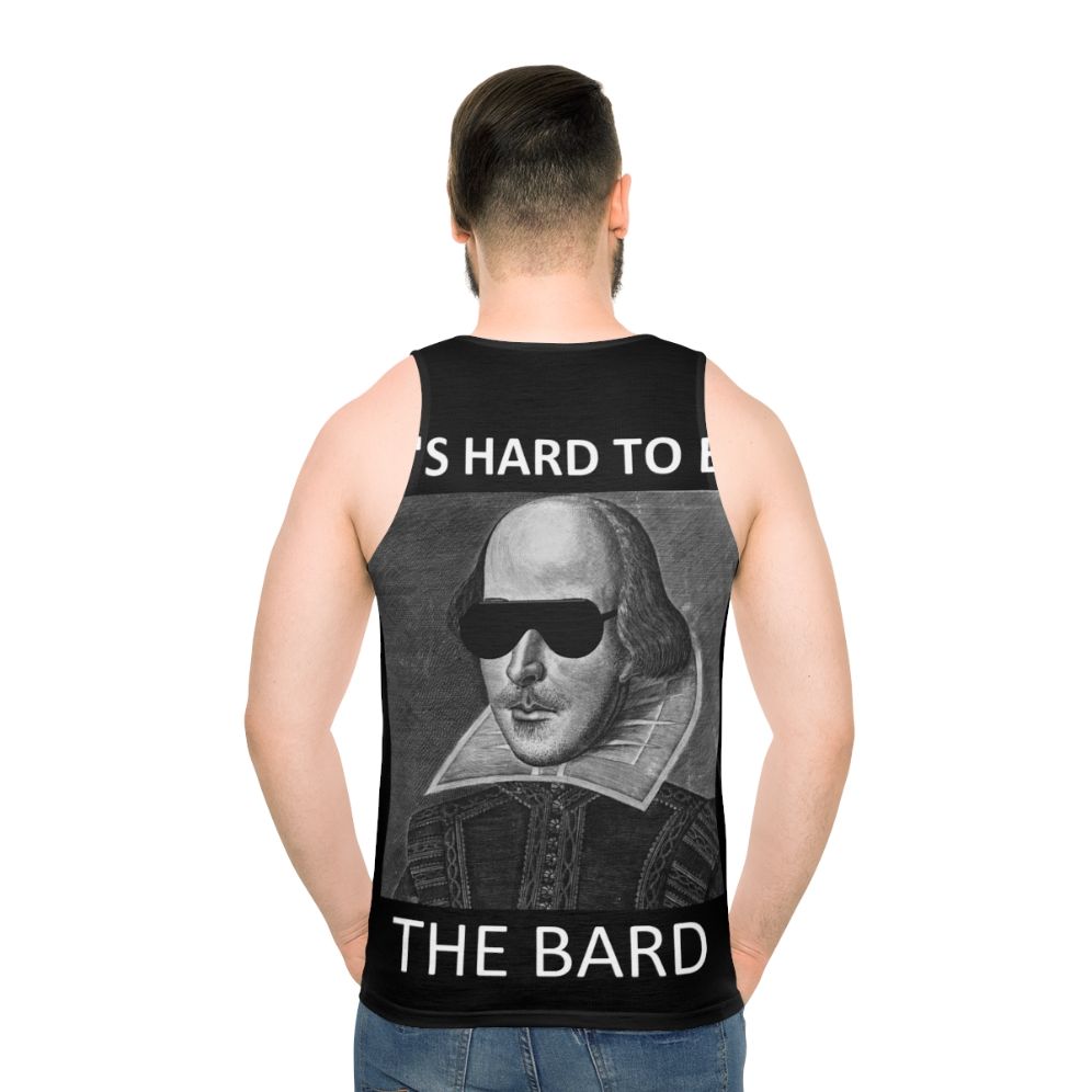 Unisex "It's Hard to Be the Bard" Shakespeare Tank Top
