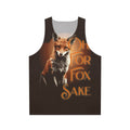 Unisex 'Oh For Fox Sake' Sarcastic Tank Top