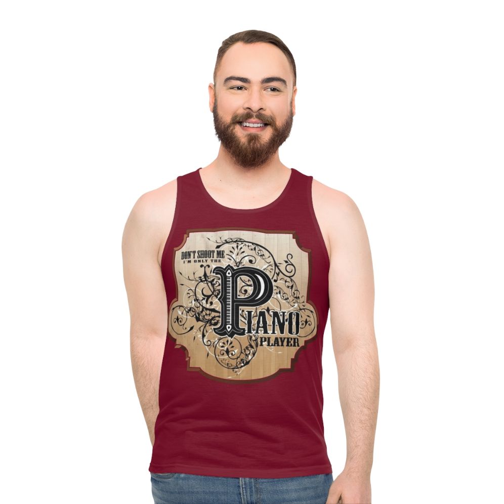 Unisex tank top with humorous 'Don't Shoot Me, I'm Only the Piano Player' piano player design