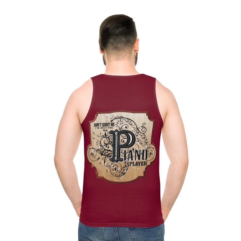 Unisex tank top with humorous 'Don't Shoot Me, I'm Only the Piano Player' piano player design