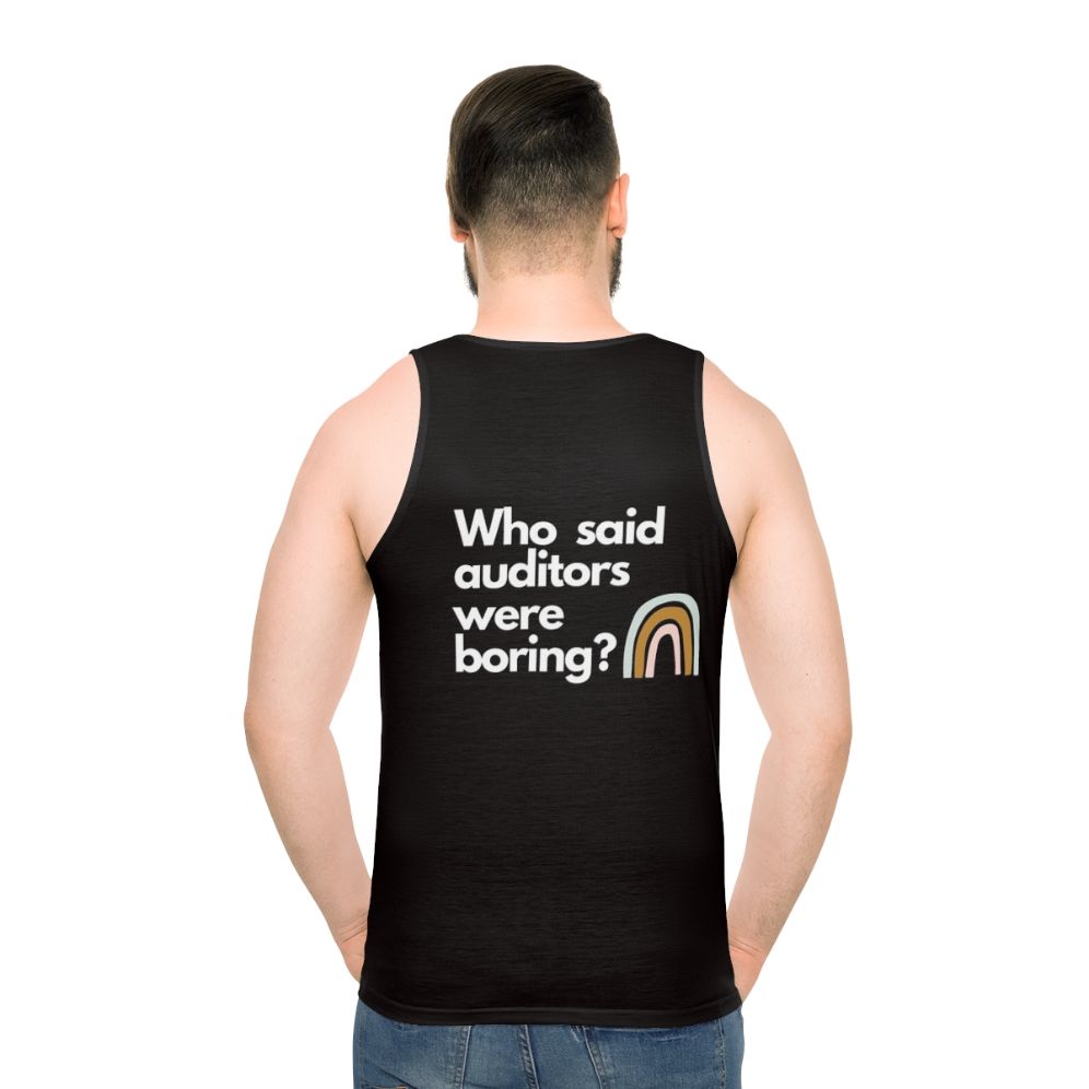 Unisex tank top with text "Who Said Auditors Were Boring"
