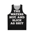 Unisex "The Water Hot And Slick As Shit" Big Mouth Netflix Tank Top