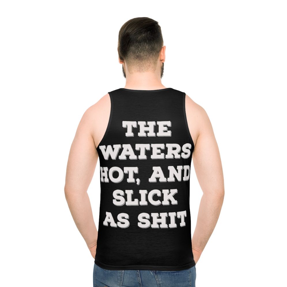 Unisex "The Water Hot And Slick As Shit" Big Mouth Netflix Tank Top