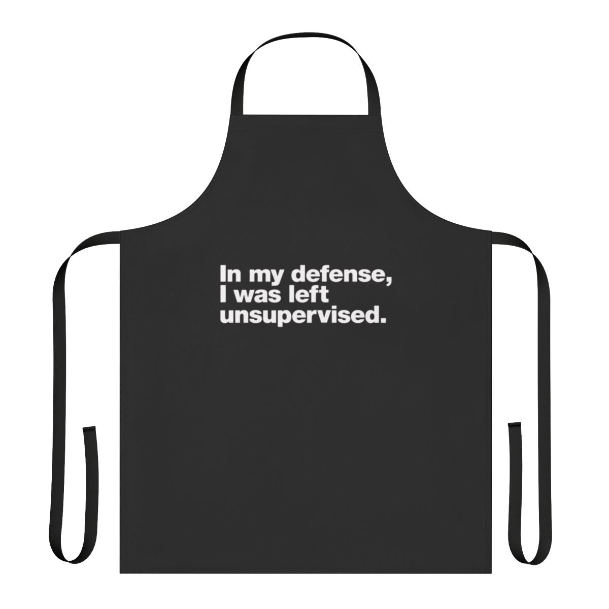Mischievous "In My Defense I Was Left Unsupervised" Apron