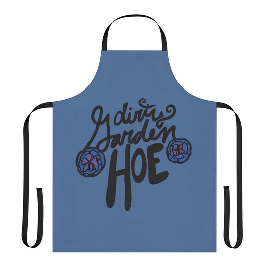 Person wearing a durable, utility-style apron with the text "Dirty Garden Hoe Apron" printed on it.