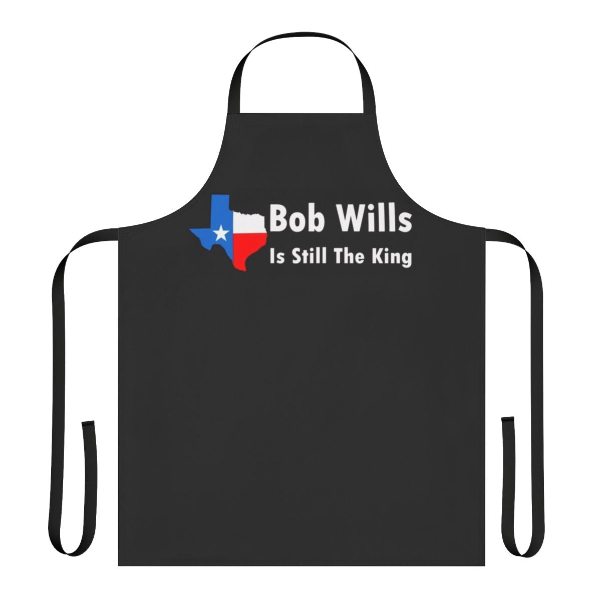 Vintage-style apron featuring the text "Bob Wills Is Still The King" for country music enthusiasts