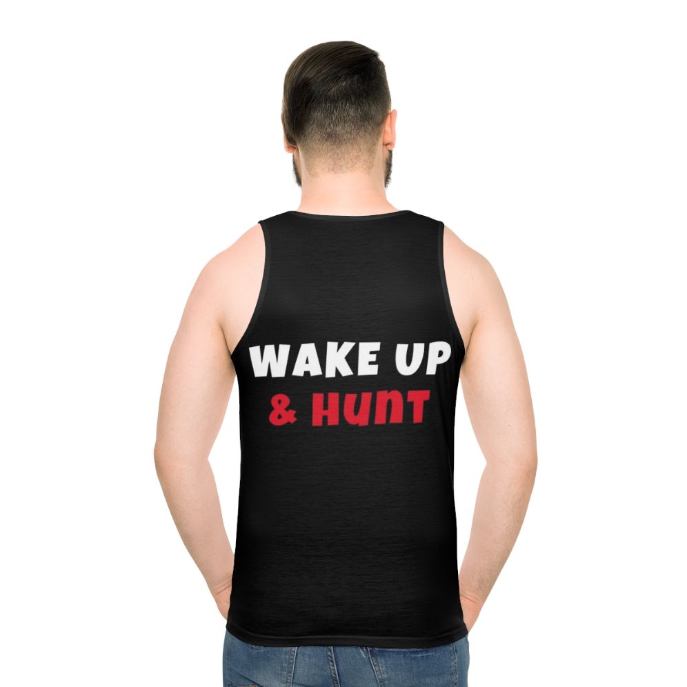 Wake up and hunt activities unisex tank top