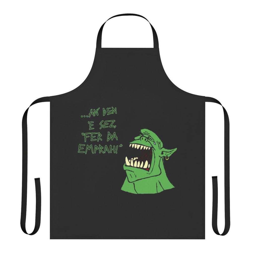 Warhammer 40k themed apron with "Ork An Den E Sez Quot Fer Da Emprah Quot text