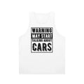 Warning May Start Talking About Cars Unisex Tank Top