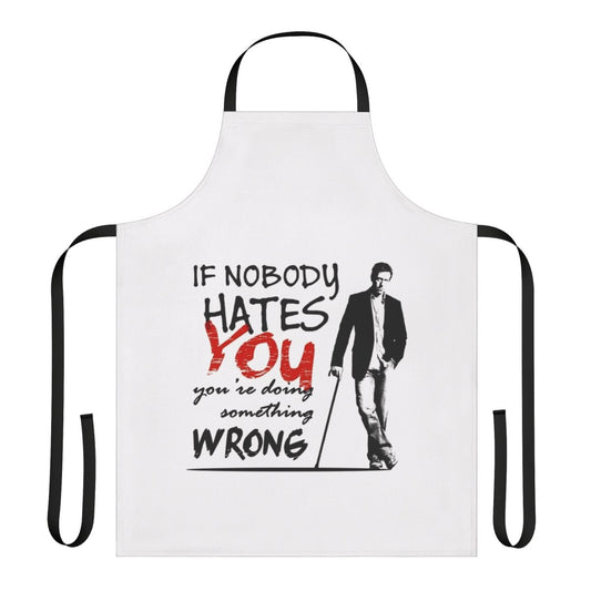 Apron featuring a quote from the popular medical drama TV series House