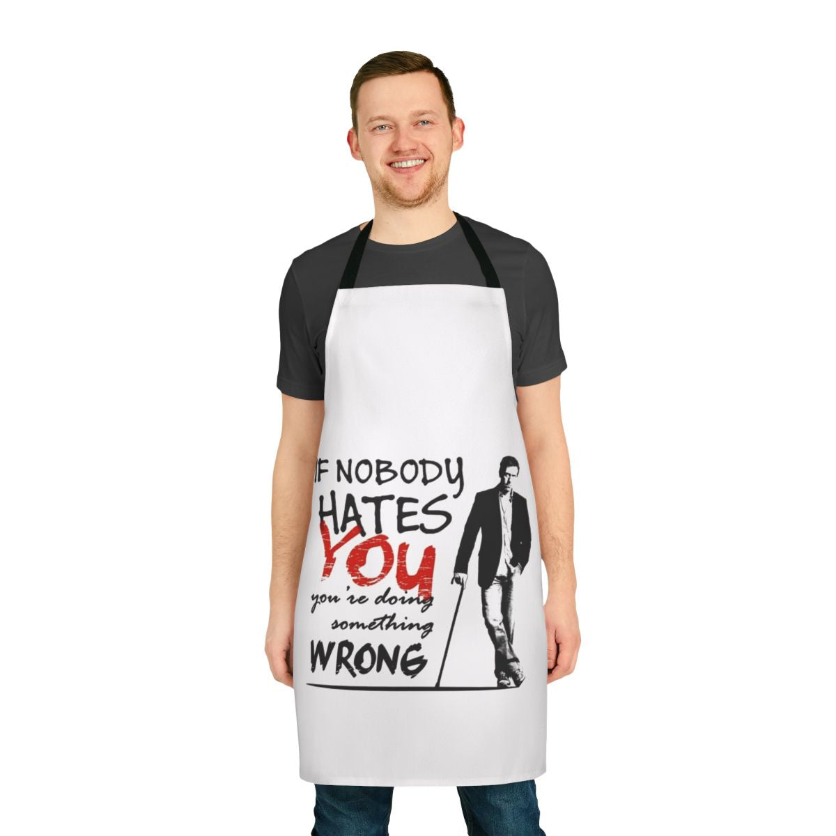 Apron featuring a quote from the popular medical drama TV series House