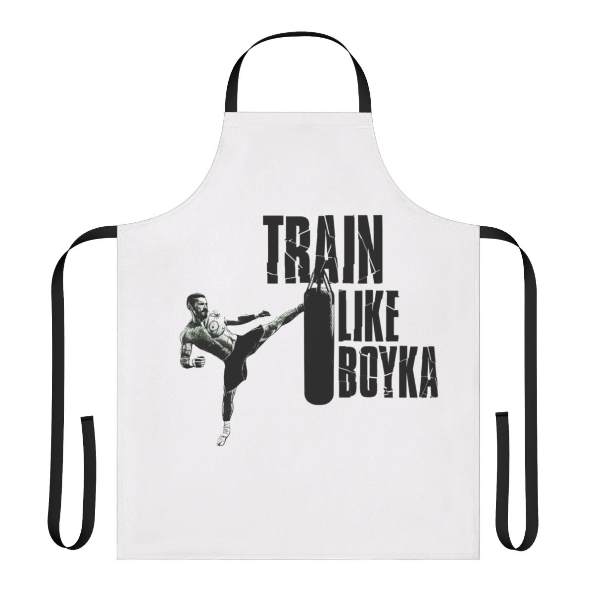Person wearing a black apron with the text "Train Like Boyka" printed on it