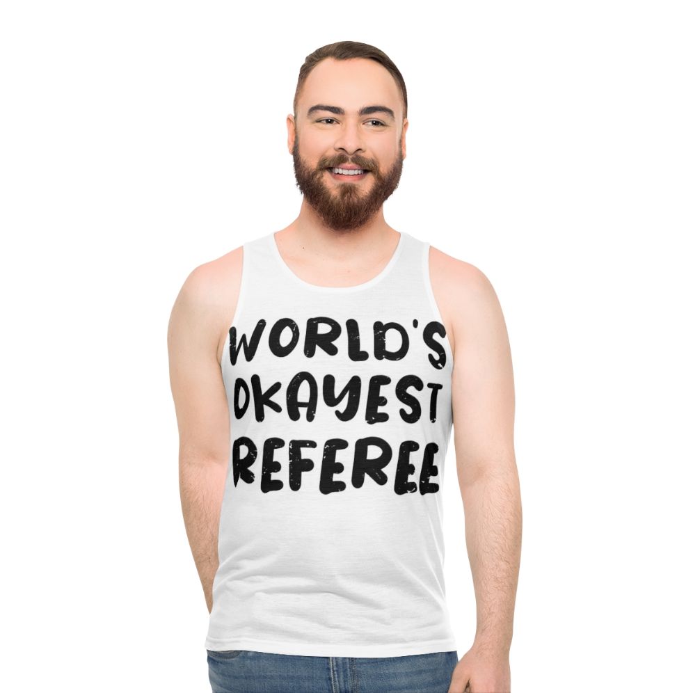 Referee Shirts for the World's Okayest Referee