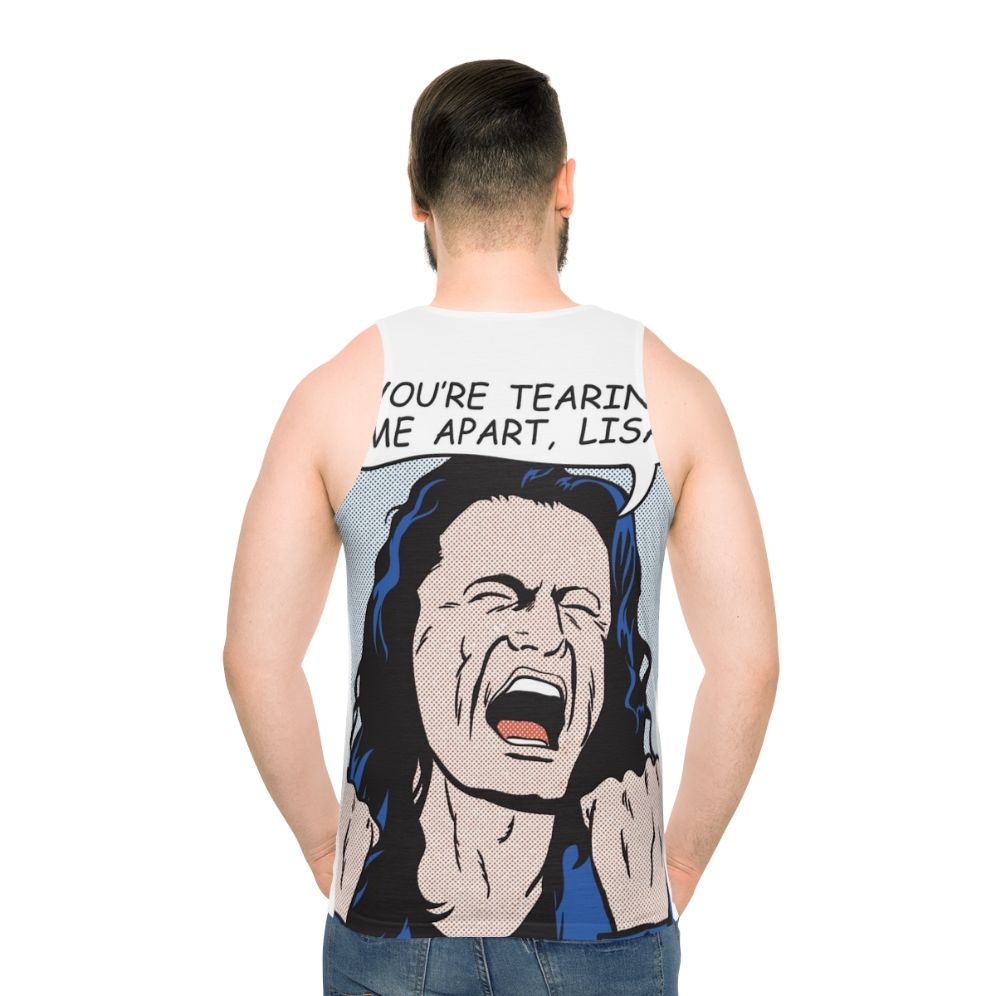 "You're Tearing Me Apart Lisa" Unisex Tank Top with Cult Movie Quote